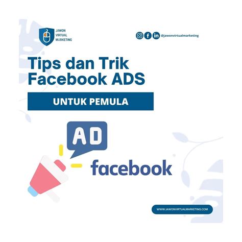 Tips dan Trik dalam Membuat Facebook Ads